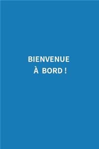Bienvenue à bord