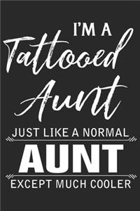 I'm a tattooed aunt just like a normal aunt except much cooler