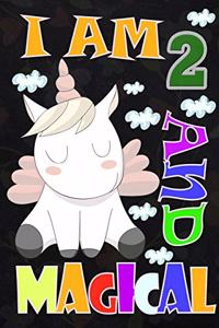 I am 2 & Magical