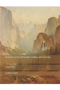 Indians of the Yosemite Valley and Vicinity