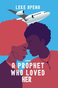 Prophet Who Loved Her