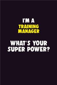 I'M A Training Manager, What's Your Super Power?