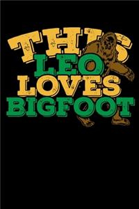 This Leo Loves Bigfoot Notebook: 100 Wide Ruled Lined Pages