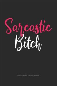 Sarcastic Bitch Swear Gifts for Sarcastic Women