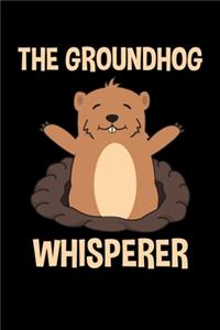 The Groundhog Whisperer