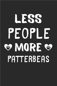 Less People More Patterbeas: Lined Journal, 120 Pages, 6 x 9, Funny Patterbea Gift Idea, Black Matte Finish (Less People More Patterbeas Journal)