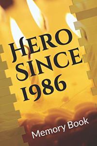 Hero Since 1986 Birthday Gift Memory Book