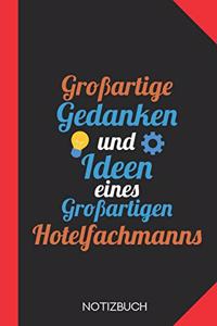 Großartige Gedanken eines Hotelfachmanns