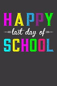Happy Last Day Of School