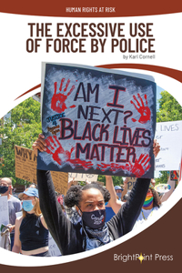 Excessive Use of Force by Police