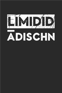 Limidid Ädischn