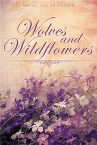 Wolves and Wildflowers