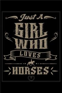 Just a Girl Who Loves Horses