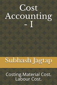 Cost Accounting - I