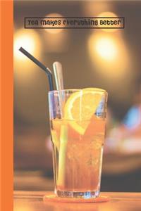 Tea Makes Everything Better