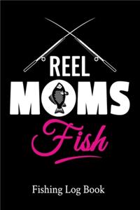 Reel Moms Fish Fishing Log Book