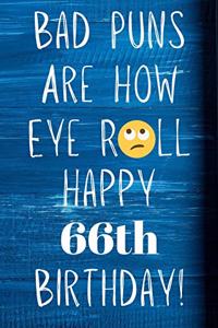 Bad Puns Are How Eye Roll Happy 66th Birthday