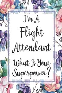 I'm A Flight Attendant What Is Your Superpower?