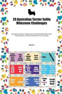 20 Australian Terrier Selfie Milestone Challenges