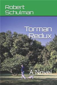 Torman Redux