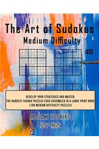 The Art of Sudokus Medium Difficulty #10