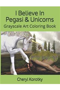 I Believe In Pegasi & Unicorns
