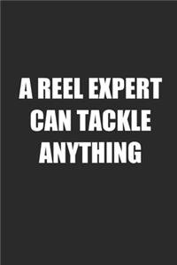Reel Expert Can Tackle Anything