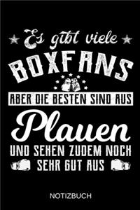 Es gibt viele Boxfans aber die besten sind aus Plauen und sehen zudem noch sehr gut aus