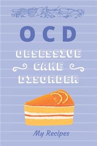 OCD Obsessive Cake Disorder