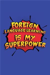 Foreign Language Learning Is My Superpower