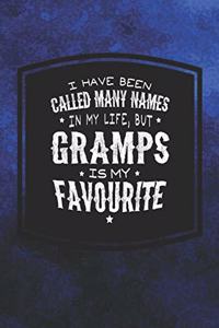 I Have Been Called Many Names In My Life, But Gramps Is My Favorite