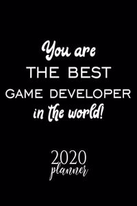 You Are The Best Game Developer In The World! 2020 Planner