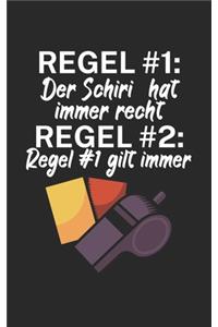 Regel 1 der Schiri hat immer recht