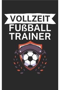 Vollzeit Fußball Trainer