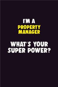 I'M A Property Manager, What's Your Super Power?
