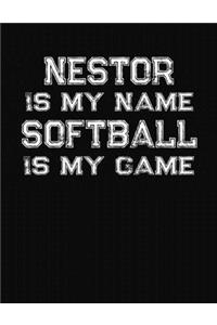 Nestor Is My Name Softball Is My Game