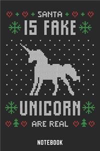 Sante is Fake Unicorn are Real Notebook