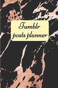 Tumblr posts planner.
