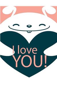 I love YOU!