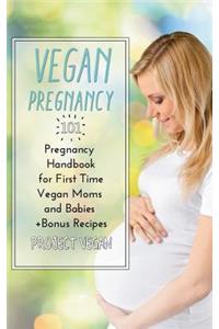Vegan Pregnancy 101