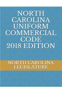 North Carolina Uniform Commercial Code 2018 Edition