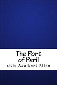 The Port of Peril