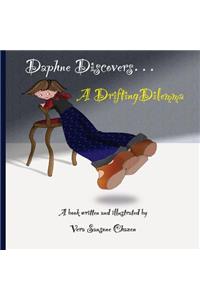 Daphne Discovers... A Drifting Dilemma