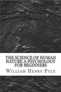 The Science of Human Nature A Psychology for Beginners