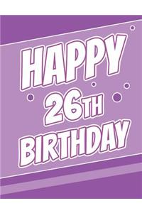 Happy 26th Birthday