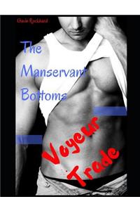 Voyeur Trade: The Manservant Bottoms