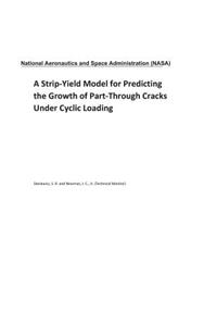A Strip-Yield Model for Predicting the Growth of Part-Through Cracks Under Cyclic Loading
