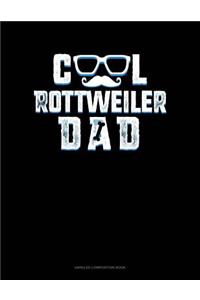 Cool Rottweiler Dad