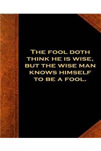 Shakespeare Quote Fool Wise Man School Composition Book 130 Pages