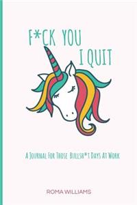 F*ck You I Quit
